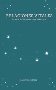 Relaciones vitales: El arte de la conexión familiar