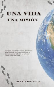 Una vida, una misión